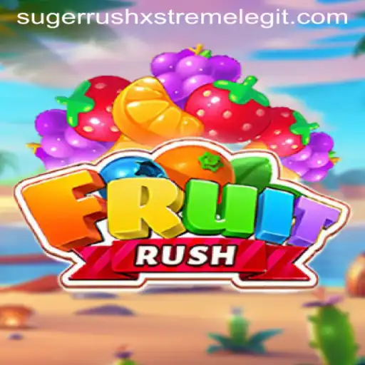 The Exciting World of FruitRush: A SugerrushXstreme Adventure